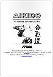 Aikido, Le guide du debutant