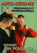 Auto-defense personnelle-Jim Wagner